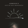 Amber-Run-Just-My-Soul-Responding