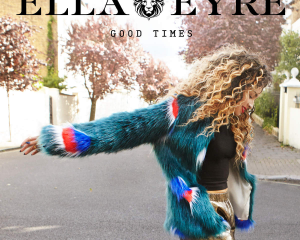 Ella-Eyre-Good-Times