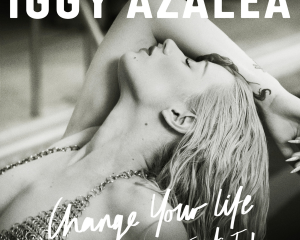 Iggy-Azalea-Change-Your-Life