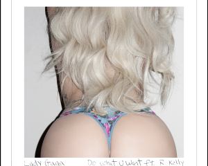 Lady-Gaga-Do-What-U-Want