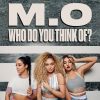 M.O-What-Do-You-Think-Of