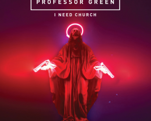 Professor-Green-I-Need-Church